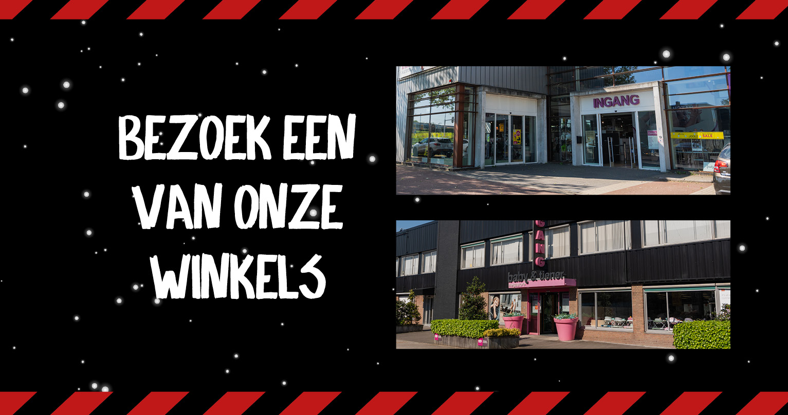 Locaties en openingstijden | Baby en Tiener Megastore